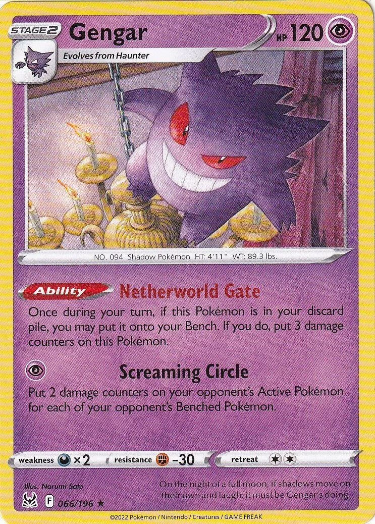 Gengar er et non-holo rare kort fra Pokemon Sword&Shields Lost Origin serien. Kortet har nummer 066/196.