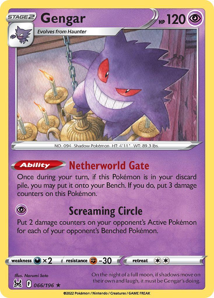 Gengar er et holo rare kort fra Pokemon Sword&Shields Lost Origin serien. Kortet har nummer 066/196.