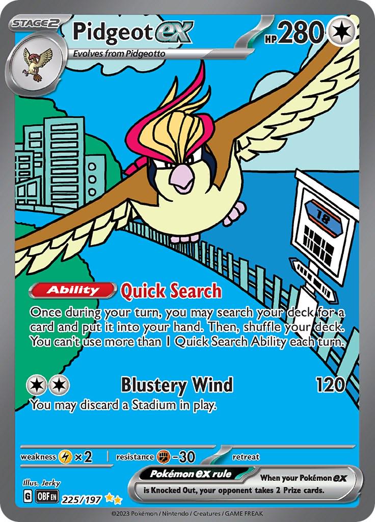 Pidgeot ex er et Special Illustration Rare / Secret Rare ex kort fra Pokemon SV03 Obsidian Flames serien. Kortet har nummer 225/197.